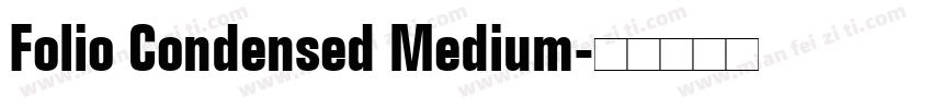 Folio Condensed Medium字体转换
